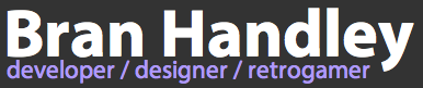 Bran Handley (developer/designer/retrogamer)